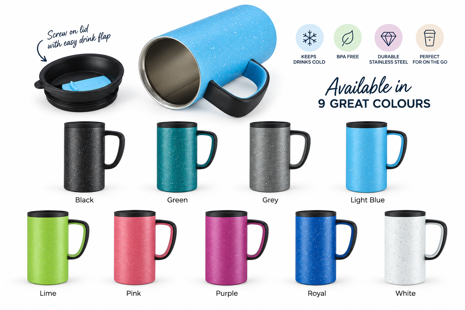 High grade stainless steel inside Keep hot and Cold Beverage Up to 6 hours